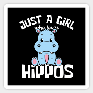 Just A Girl Who Loves Hippos Funny Magnet